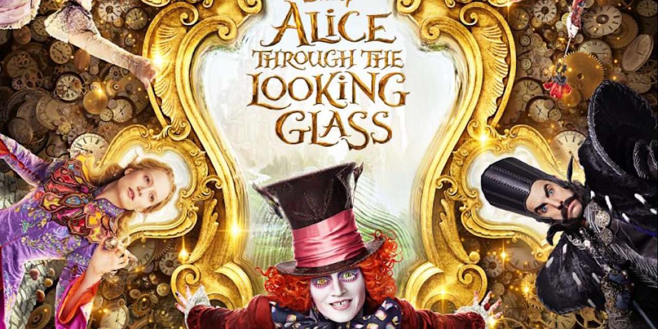 Preview Scenes from Disney’s ‘Alice Through the Looking Glass’ for a Limited Time Starting May 6