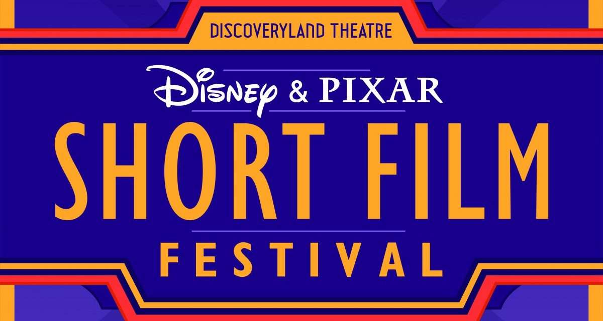 Disney & Pixar Short Film Festival to open 18th June 2016 at Discoveryland Theatre