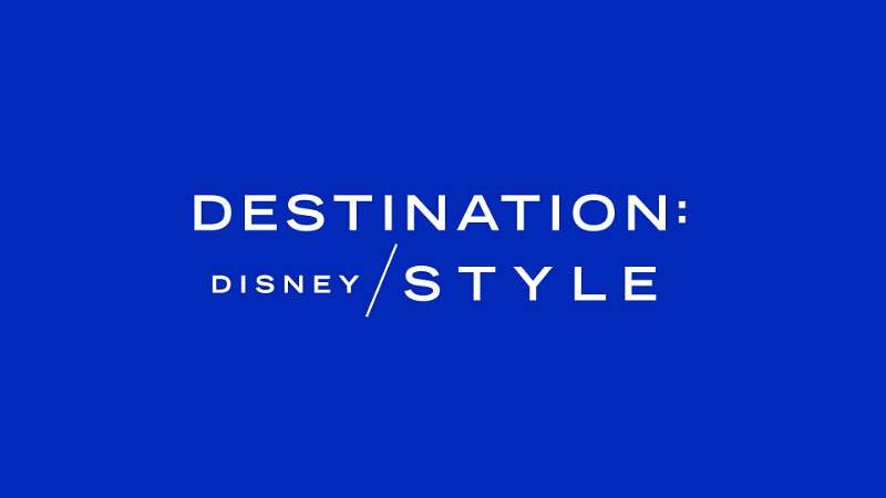 Disney Launches Destination: Disney Style