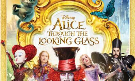 Alice Through The Looking Glass on Digital HD, Blu-ray and Disney Movies Anywhere