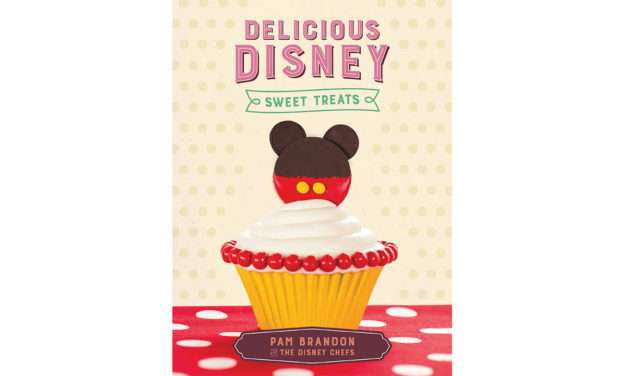 New Delicious Disney Cookbook Features Sweet Treats