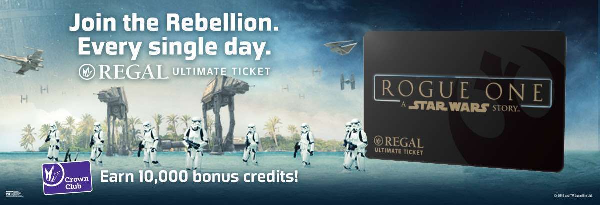 Join the Rebellion Every Day at Regal with the Rogue One: A Star Wars Story Ultimate Ticket