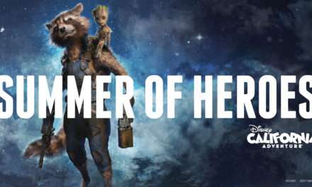 Step into Blockbuster Super Hero Stories at Disney California Adventure Park! Guardians of the Galaxy – Mission: BREAKOUT! Opens May 27 with Summer of Heroes and All-New Epic Experiences