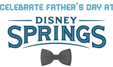 Celebrate Father’s Day at Disney Springs with Special Experiences, Gifts and Restaurant Menus