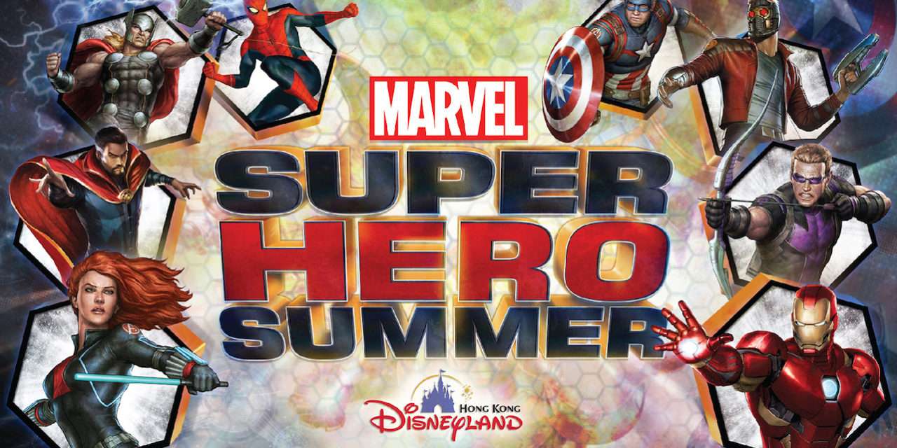 Marvel Super Hero Summer Arrives at Hong Kong Disneyland