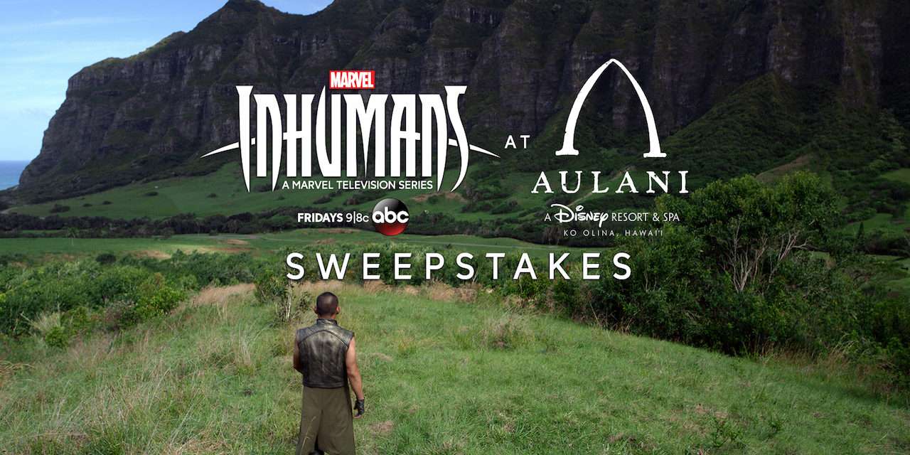 Enter Marvel’s Inhumans at Aulani, a Disney Resort & Spa Sweepstakes
