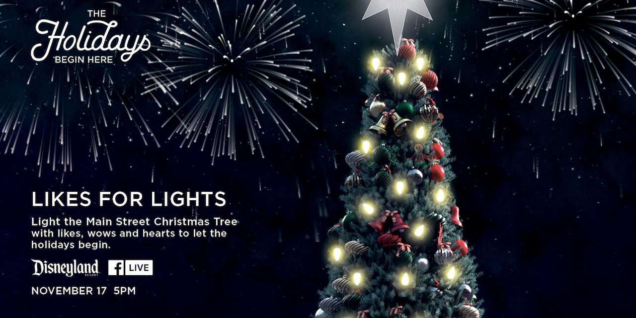 ‘Likes for Lights’: Help Light the Disneyland Park Christmas Tree on Facebook Live this Friday, Nov. 17