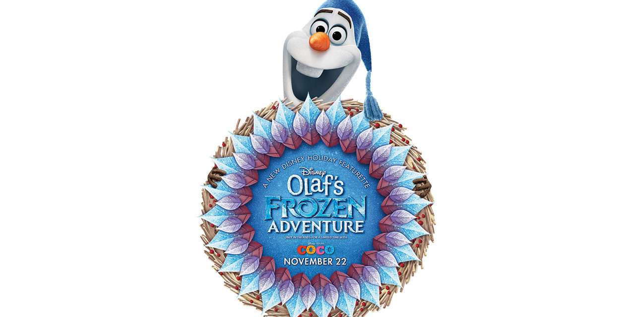 Get a Sneak Peek of Holiday Featurette ‘Olaf’s Frozen Adventure’ at Disney California Adventure Park