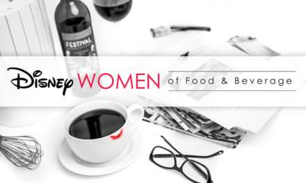 Disney Women of Food & Beverage – Part Two