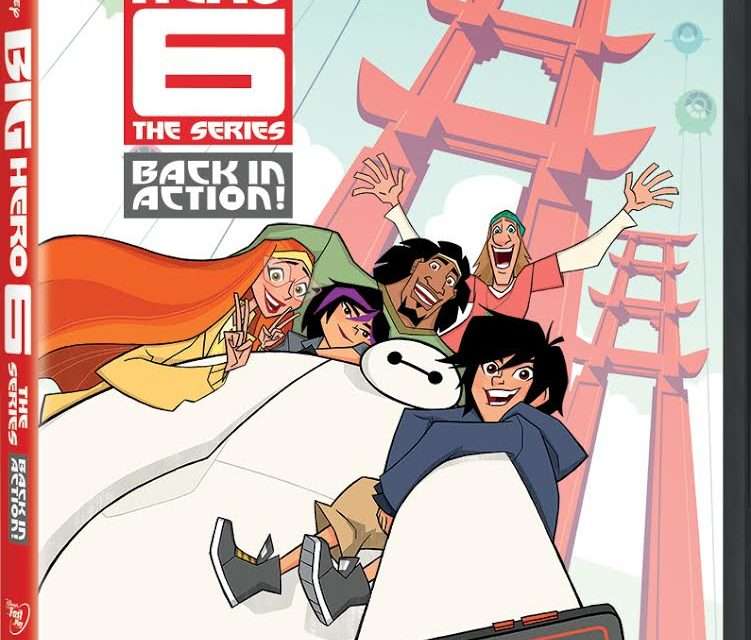 Big Hero 6 The Series – Back in Action!