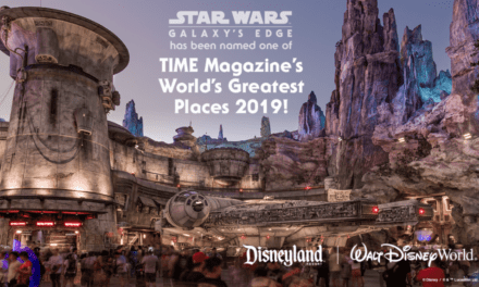 Star Wars: Galaxy’s Edge Named TIME Magazine’s World’s Greatest Places 2019