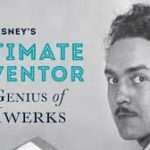 Interview with Don Iwerks, Author of “Walt Disney’s Ultimate Inventor: The Genius Of Ub Iwerks…