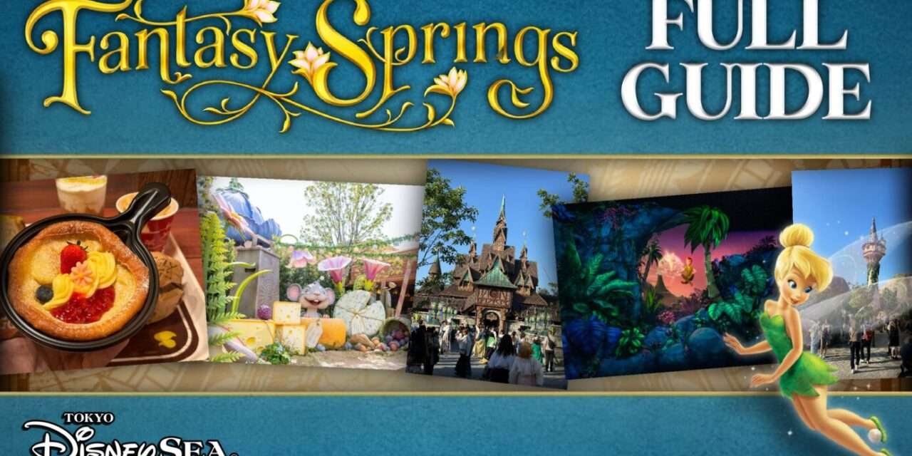 Unveiling the Magic of Fantasy Springs at Tokyo DisneySEA